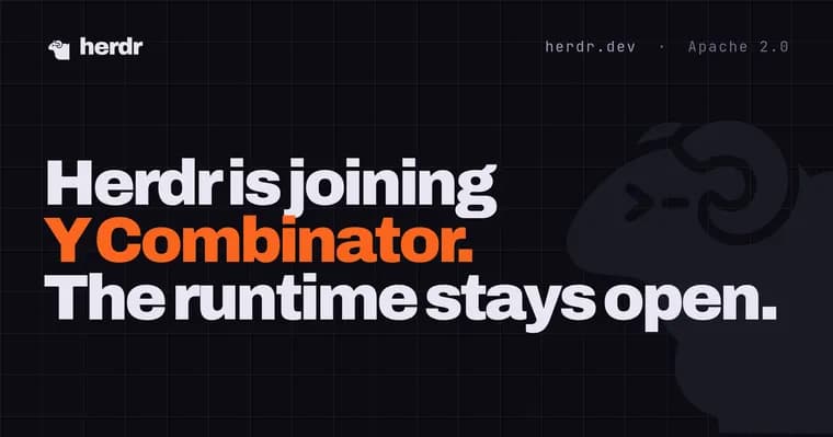 Herdr joins Y Combinator's F26 batch, keeps runtime open source