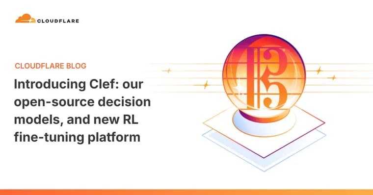Cloudflare releases open-weight Clef decision models and RL fine-tuning