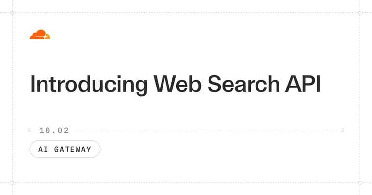 Cloudflare launches Web Search API in beta for AI agents