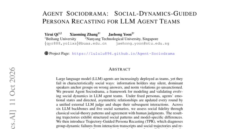 Agent Sociodrama tracks social dynamics in LLM agent teams and recasts personas to fix failures
