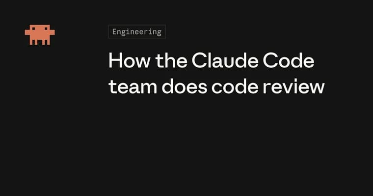 Anthropic's Claude Code team details how it reviews agent-written code