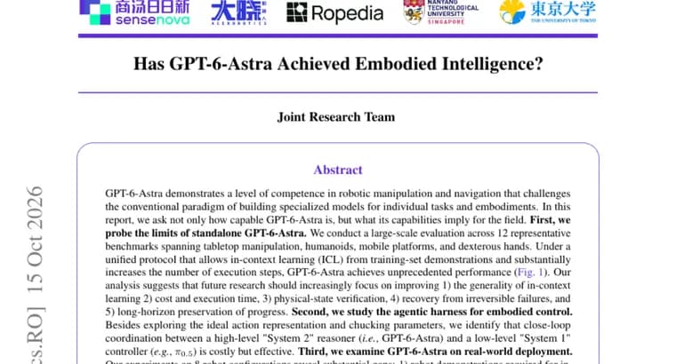 GPT-6-Astra report: robot competence across 12 benchmarks, not yet practical embodied intelligence