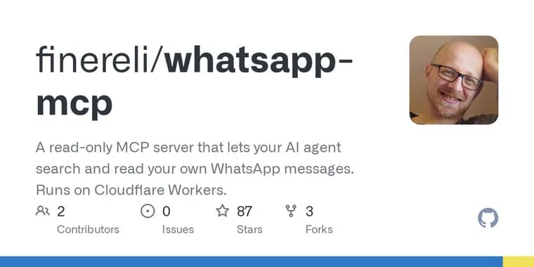 whatsapp-mcp lets AI agents read your WhatsApp chats via Cloudflare