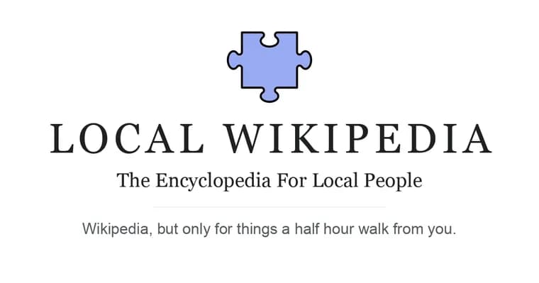 Local Wikipedia shows only Wikipedia pages within a half hour walk