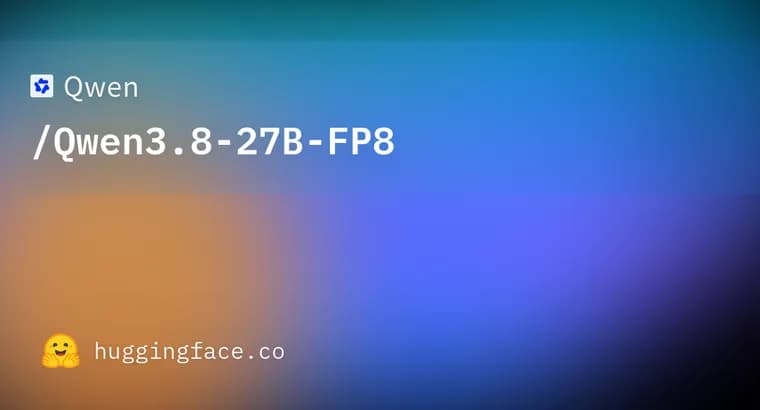 Qwen releases Qwen3.8-27B-FP8 vision-language model