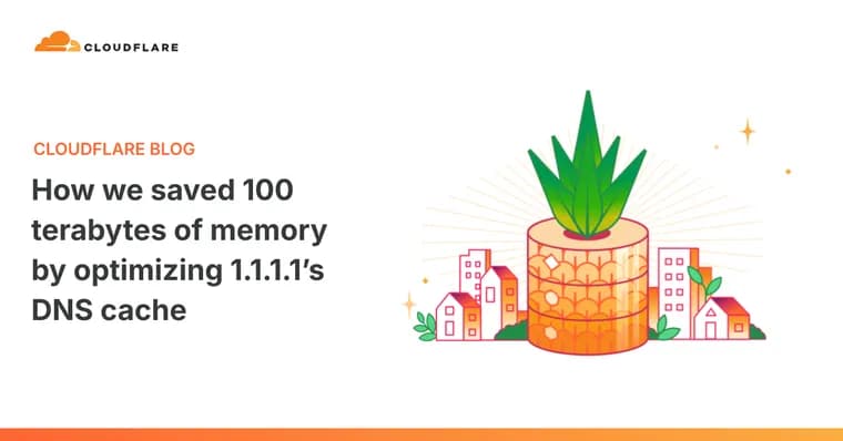 Cloudflare cuts DNS cache memory by over 50%, frees 100TB