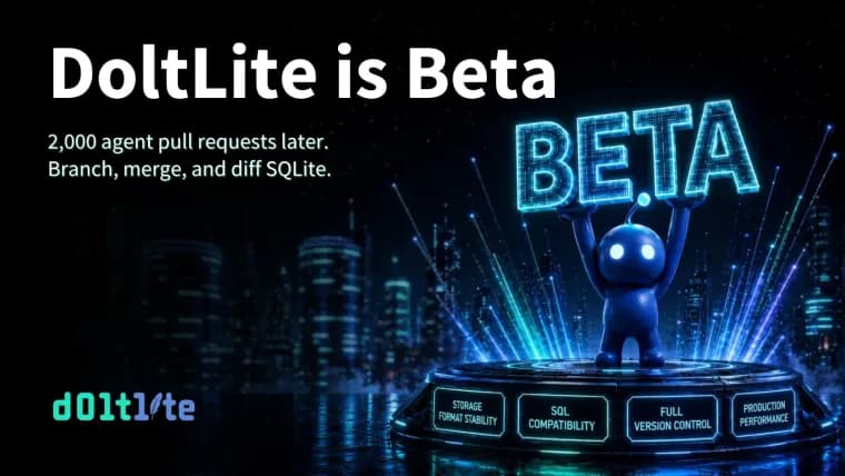 DoltLite reaches Beta with Git-style version control for SQLite