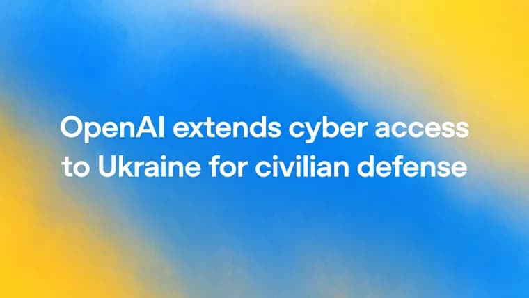 OpenAI extends Daybreak cyber defense access to Ukraine