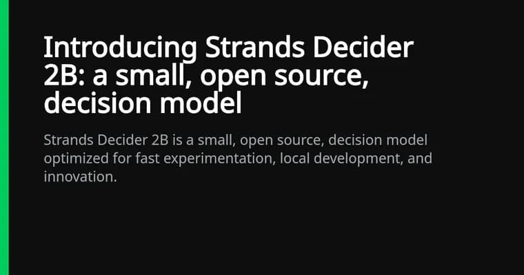 Strands releases Decider 2B, an open-source 2B decision model