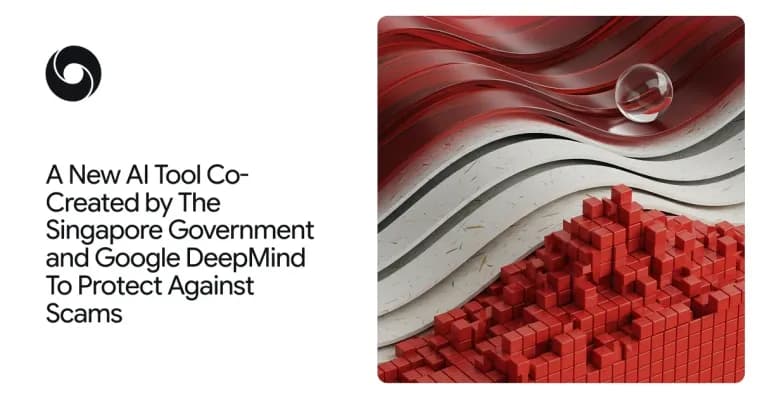 Google DeepMind and GovTech unveil on-device Gemma scam detection for Singapore