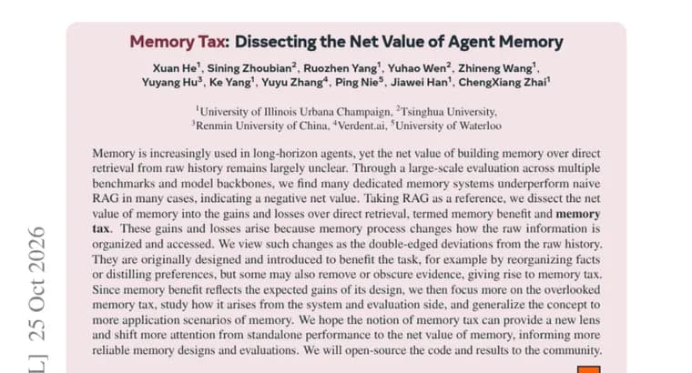 Memory Tax paper finds many agent memory systems lose to naive RAG